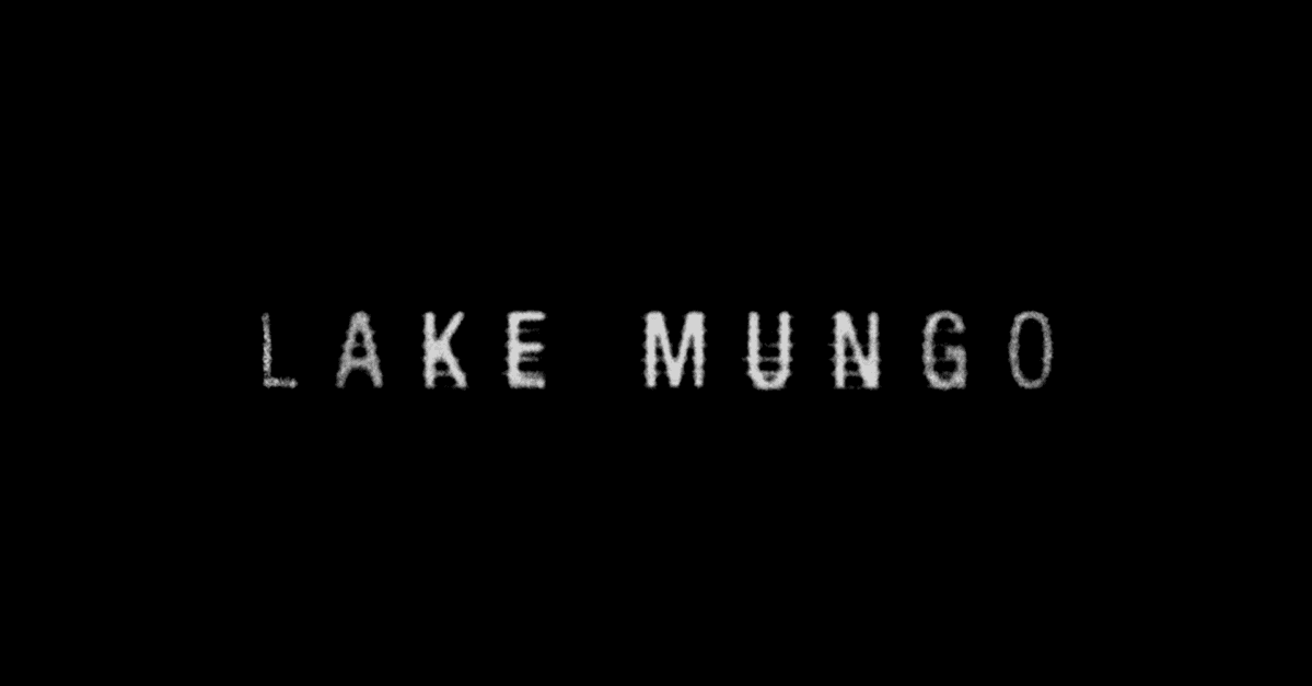 You need to watch the found footage classic, Lake Mungo