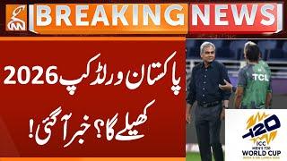 Pakistan will Play World Cup 2026? | Breaking News | GNN