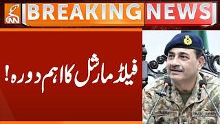 Field Marshal Asim Munir Important Visit | Breaking News | GNN