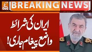 Iran's conditions, clear message issued! | Breaking News | GNN