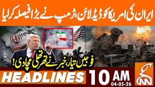 Deadline to America - Trump BIG Announcement | Army Ready | News Headlines | 10 AM | 04 May 26 | GNN