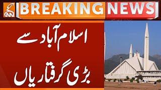 Big Arrests from Islamabad | Breaking News | GNN