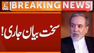 Abbas Araghchi Important Statement | Breaking News | GNN