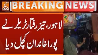 Lahore: Speeding Trailer Crushes Entire Family! | Breaking News | GNN