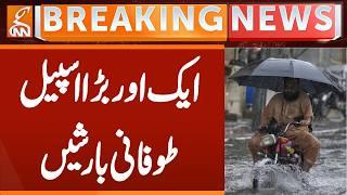Massive Rain In Karachi | MET Department Shocking Prediction | Breaking News | GNN
