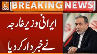 Iranian Foreign Minister Warns | Breaking News | GNN