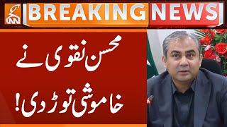 Mohsin Naqvi Breaks His Silence | Big Revelation Shocks Everyone | Breaking News | GNN