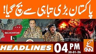 Security Forces Safe Balochistan, HUGE Achievement | News Headlines | 04 PM | 30 Jan 26 | GNN