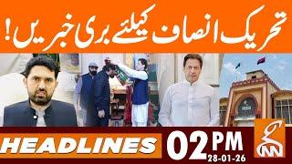 BAD News For PTI | News Headlines | 02 PM | 28 Jan 26 | GNN